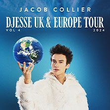  Jacob Collier - Djesse UK & Europe Tour