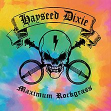  Hayseed Dixie - Maximum Rockgrass 2024