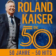  ROLAND KAISER - 50 Jahre - 50 Hits - Die große Tournee zum 50. Bühnenjubiläum