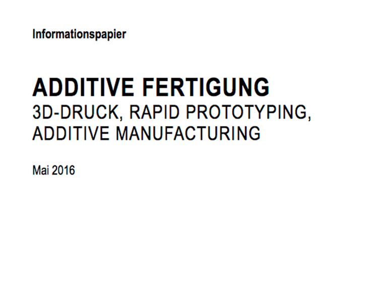  3D-Druck, Rapid Prototyping, Additive Manufacturing