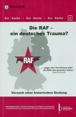 Die RAF - ein deutsches Trauma