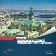 Einblicke Hamburgs Verfassung und politischer Alltag leicht gemacht