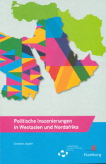 Politische Inszenierungen in Westasien und Nordafrika
