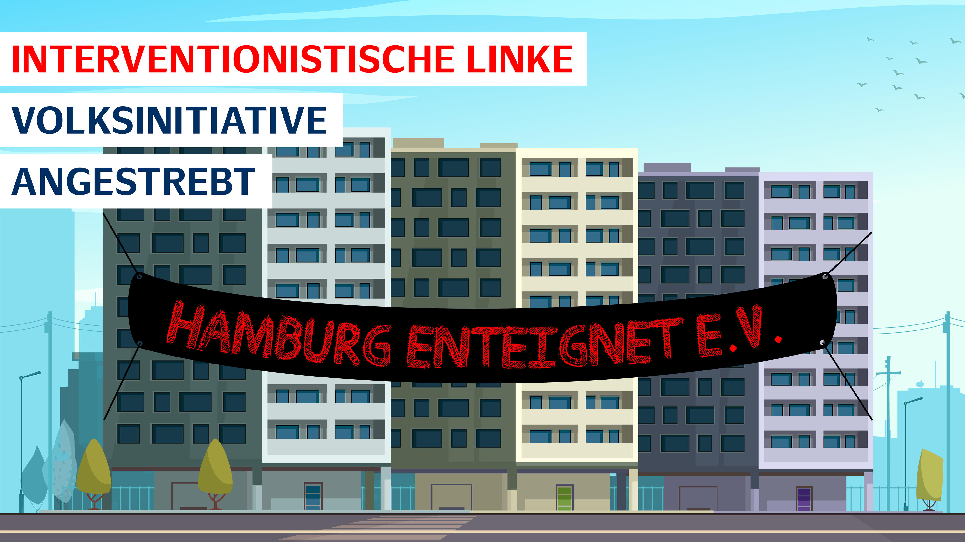 Interventionistische Linke - Hamburg enteignet e.V.