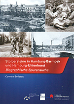 Stolpersteine in Hamburg-Barmbek und Hamburg-Uhlenhorst - Biographische Spurensuche