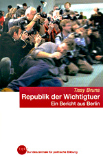 Republik der Wichtigtuer - Ein Bericht aus Bonn