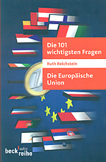 Die 101 wichtigsten Fragen - Die europäische Union