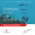 Eichmann hinter den Spiegeln - Vortrag von Bettina Stangneth