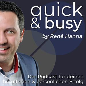 René Hanna Portrait neben Schriftzug quick & busy, der podcast