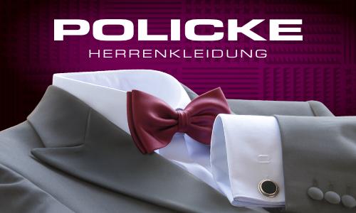 POLICKE HERRENKLEIDUNG - So kauft Mann Anzug und alles, was dazu gehört.