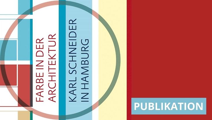 Cover der Publikation „Farbe in der Architektur: Karl Schneider in Hamburg