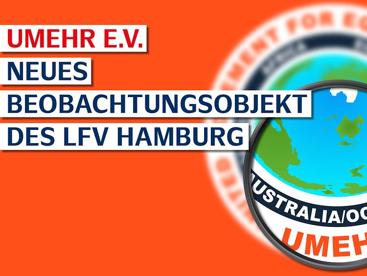  UMEHR e.V. wird zum Beobachtungsobjekt des LfV Hamburg