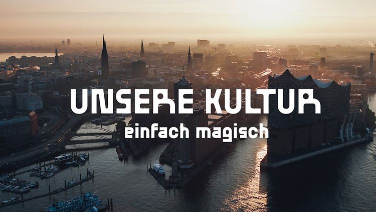  Luftbild mit Hamburg und Elbphilharmonie und der Aufschrift Unsere Kultur - einfach magisch