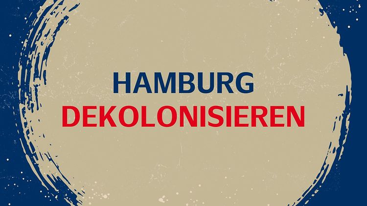  Grafik mit dem Schriftzug Hamburg dekolonisieren 