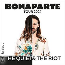  Bonaparte - The Quiet & The Riot Tour