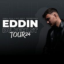  Eddin - Du fehlst Tour 2024