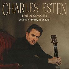  Charles Esten - Love Ain't Pretty Tour