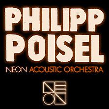  Philipp Poisel - Neon Acoustic Orchestra
