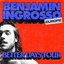  Benjamin Ingrosso - Better Days Tour 2024