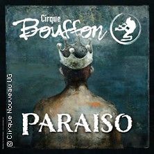  Premiere | Cirque Bouffon - Paraiso
