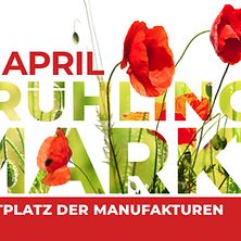  Frühlingsmarkt im Marktplatz der Manufakturen