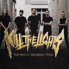  Kill The Lights - The Death Melodies Tour