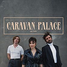  Caravan Palace - Europe 2024