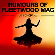  Rumours of Fleetwood Mac - Live in Concert 2025