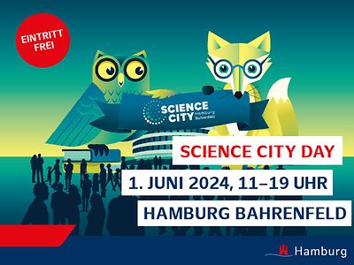 Auf dem Plakat für den Science City Day steht das Datum 1. Juni, 11 bis 19 Uhr in Hamburg Bahrenfeld. Ein gezeichneter Fuchs und eine Eule halten ein Banner.