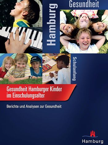 Gesundheitsbericht "Gesundheit Hamburger Kinder im Einschulungsalter"