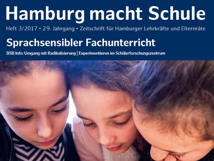  Titelbild zu Hamburg macht Schule. Ausgabe 3 aus 2017. Drei Schülerinnen arbeiten gemeinsam im Unterricht. 